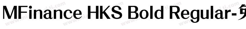 MFinance HKS Bold Regular字体转换